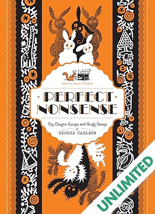 Perfect Nonsense: The Chaotic Comics and Goofy Games of George Carlson